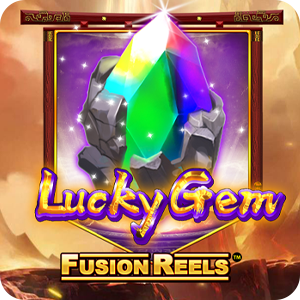 Lucky Gem Fusion Reels